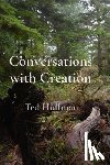 Huffman, Ted - Conversations with Creation