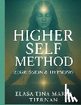 Tiernan, Elasa Tina Marie - The Higher Self Method