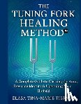 Tiernan, Elasa Tina Marie - The Tuning Fork Healing Method