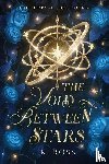 Ross, J. K. - The Void Between Stars