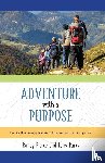 Pierce, Randy, Parks, Terry - Adventure with a Purpose