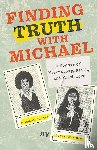 Centola, Darls - Finding Truth with Michael