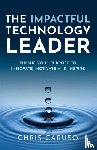 Caruso, Chris - The Impactful Technology Leader