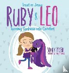 McGill, Sidney - Trust in Jesus - Ruby and Leo - Turning Sadness into Comfort