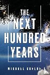 Conlon, Michael - The Next Hundred Years