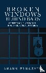 Klucznik, Shaun - Broken Windows Behind Bars
