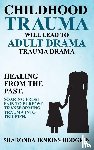 Hodgkin, Sharonda Jenkins - Childhood Trauma Will Lead to Adult Drama