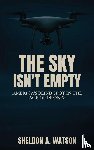 Watson, Sheldon A - The Sky Isn't Empty