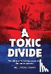 Chavis, Crystal - A Toxic Divide: The Hidden Toll of Environmental Racism in America