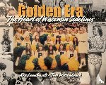 Leonhardt, Kris - Golden Era: The Heart of Wisconsin Sidelines