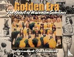 Leonhardt, Kris - Golden Era: The Heart of Wisconsin Sidelines