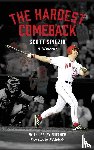 Spiezio, Scott, Butcher, Lesley - The Hardest Comeback
