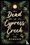 Downing, Tm - The Dead of Cypress Creek