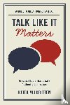 Allbritten, Keith - Talk Like It Matters