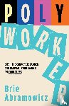 Abramowicz, Brie - Polyworker