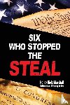 Marshall, Nancy Hicks - Six Who Stopped the Steal
