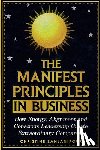 Zanjanipour, Christine - The Manifest Principles in Business