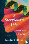 Fellows, Kristin - A Storyboard Life