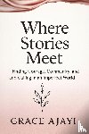 Ajayi, Grace - Where Stories Meet