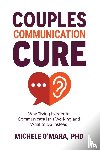 O'Mara, Michele - Couples Communication Cure