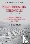 Murphy, Bernard - Heart Mountain Chronicles: The History of a Japanese Relocation Center