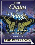 Stephenson-Laws, Joy - From Chains to Wings - A Poetry Revolution for Healing