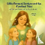 Orr, Gael J B - Little Renee of Sunshine and the Everkind Tales