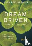Prendergast, Jason - Dream Driven: Toward the Self Not Yet Met