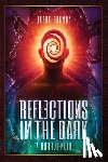 Garman, Jason - Reflections in the Dark