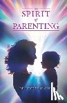 Bradley, Spirit Donna - The Spirit of Parenting
