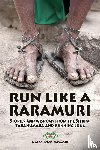 Miller, Michael - Run Like A Raramuri
