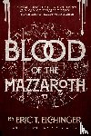Eichinger, Eric T. - Blood of the Mazzaroth