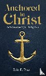 Pratt, Eric - Anchored in Christ