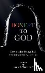 Moore, Jennifer L. - Honest To God: How a Lying Evangelical Became an Honest Lesbian