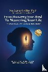 Carter Collins, Sue - From Mastering Your Mind to Mastering Your Life