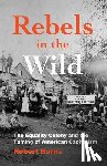 Burns, Robert - Rebels in the Wild