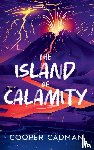 Cadman, Cooper - The Island of Calamity