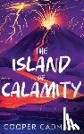 Cadman, Cooper - The Island of Calamity