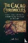 Lee, Josh - The Cacao Chronicles