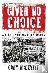 McDevitt, Cody - Given No Choice