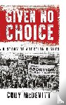 McDevitt, Cody - Given No Choice