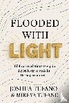 Tufano, Joshua Joseph, Tufano, Isabel Mireya - Flooded With Light