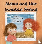 Sarantinos, Argiro - Alexa and Her Invisible Friend