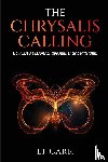 Carr, LaTivia - The Chrysalis Calling