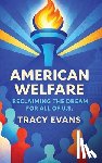 Evans, Tracy - American Welfare