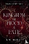 McRae, K. R. - A Kingdom of Blood and Fate