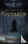Lee, Joseph J. - The Forest of the Forsaken