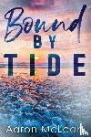 Mclean, Aaron - Bound by Tide