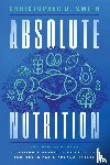 Smith, Christopher D. - Absolute Nutrition
