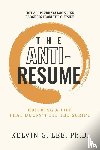 Lee, Kelvin - The ANTI-RESUME